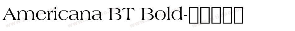Americana BT Bold字体转换